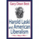 Harold Laski and American Liberalism: Gary Dean Best