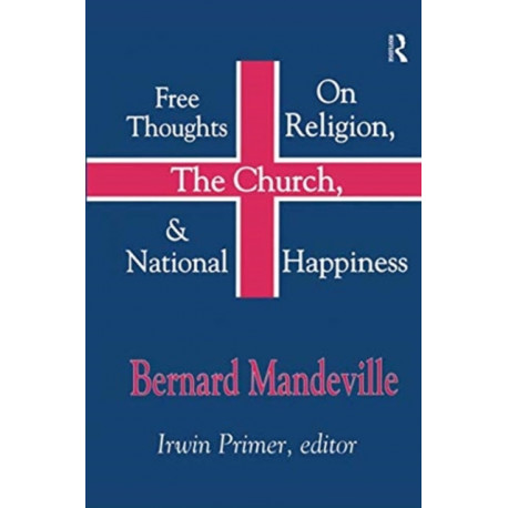 Free Thoughts on Religion, the Church, and National Happiness