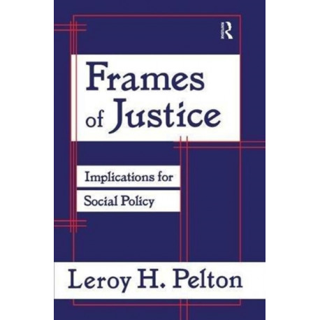 Frames of Justice: Implications for Social Policy
