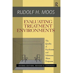 Evaluating Treatment Environments: The Quality of Psychiatric and Substance Abuse Programs