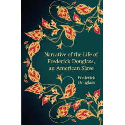 Narrative of the Life of Frederick Douglass, an American Slave (Hero Classics)
