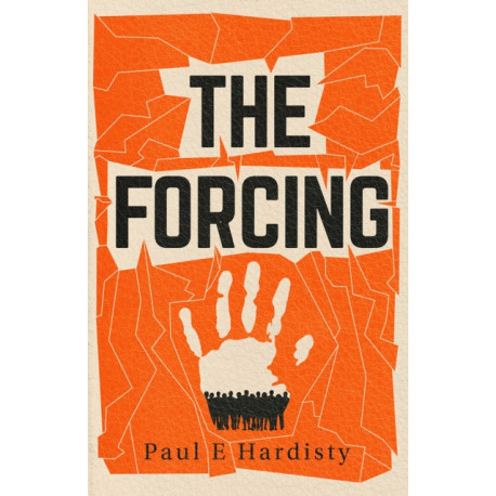 The Forcing: The visionary, emotive, breathtaking MUST-READ climate-emergency thriller