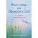 Watching for Dragonflies: A Caregiver's Transformative Journey