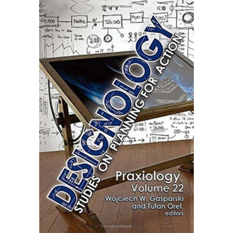 Designology: Studies on Planning for Action