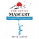 The Art of Mastery: Principles of Effective Interaction