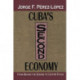 Cuba's Second Economy: From behind the Scenes to Center Stage