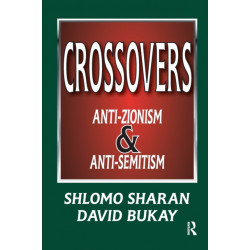 Crossovers: Anti-zionism and Anti-semitism