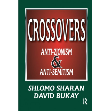 Crossovers: Anti-zionism and Anti-semitism