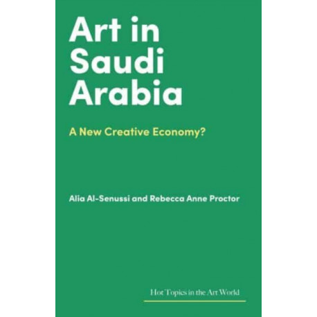 Art in Saudi Arabia: A New Creative Economy?