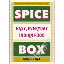 Spice Box: Easy, Everyday Indian Food