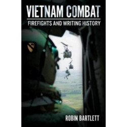 Vietnam Combat: Firefights and Writing History