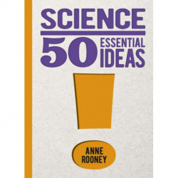 Science: 50 Essential Ideas