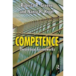 Competence: Select Theoretical Frameworks