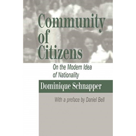 Community of Citizens: On the Modern Idea of Nationality