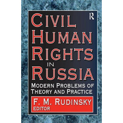 Civil Human Rights in Russia: Modern Problems of Theory and Practice