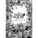 The Daily Squib: Anthology from 2007 to 2022