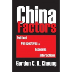 China Factors: Political Perspectives and Economic Interactions