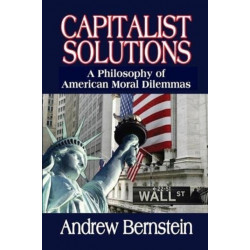 Capitalist Solutions: A Philosophy of American Moral Dilemmas
