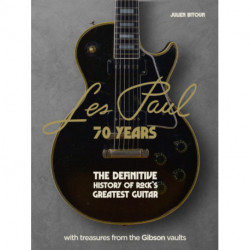 Les Paul - 70 Years: The definitive history of rock's greatest guitar