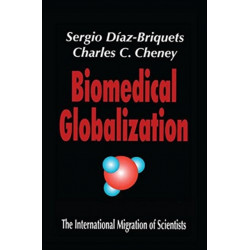 Biomedical Globalization: The International Migration of Scientists
