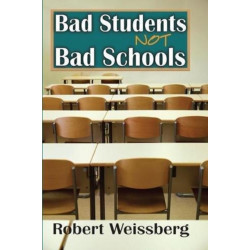 Bad Students, Not Bad Schools