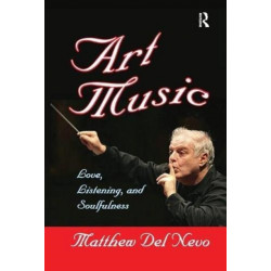 Art Music: Love, Listening and Soulfulness