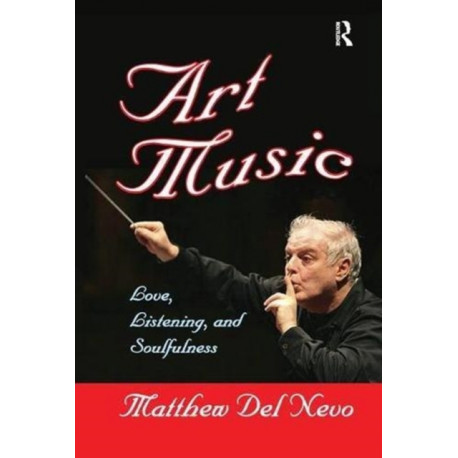 Art Music: Love, Listening and Soulfulness