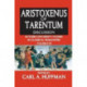 Aristoxenus of Tarentum: Texts and Discussion