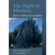 The Right to Memory: History, Media, Law, and Ethics