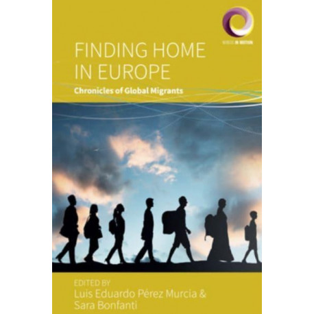 Finding Home in Europe: Chronicles of Global Migrants