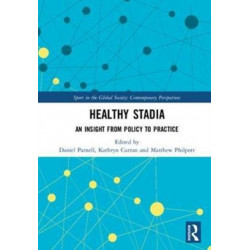 Healthy Stadia: An Insight from Policy to Practice