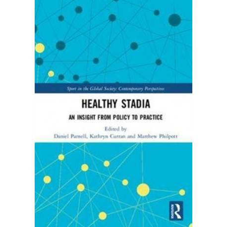 Healthy Stadia: An Insight from Policy to Practice