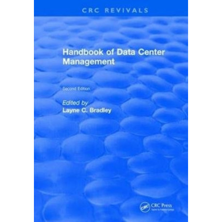 Handbook of Data Center Management: Second Edition