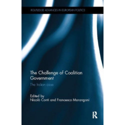 The Challenge of Coalition Government: The Italian Case