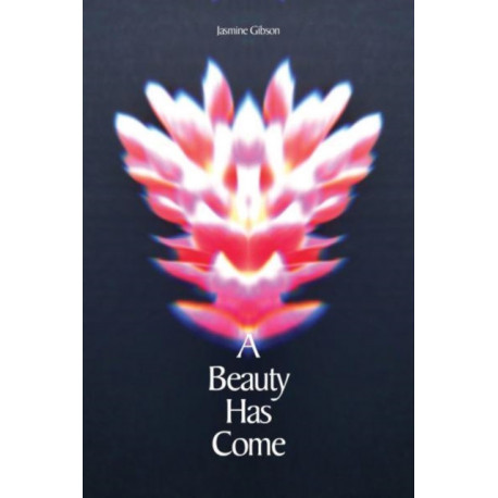A Beauty Has Come