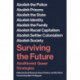 Surviving The Future: Abolitionist Queer Strategies