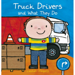 Truck Drivers and What They Do