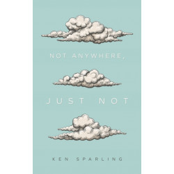 Not Anywhere, Just Not