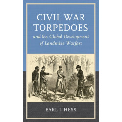 Civil War Torpedoes and the Global Development of Landmine Warfare