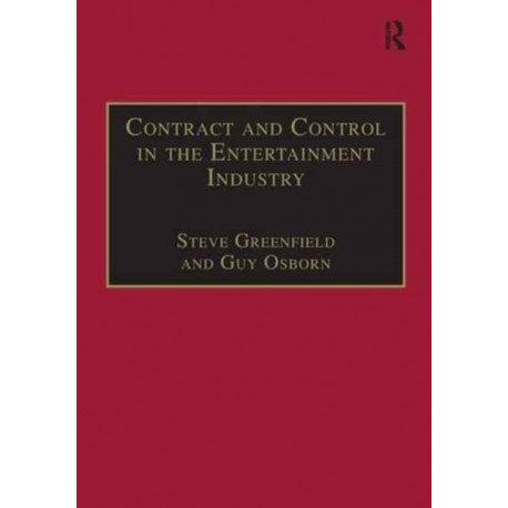 Contract and Control in the Entertainment Industry: Dancing on the Edge of Heaven
