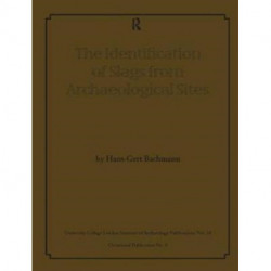 The Identification of Slags from Archaeological Sites