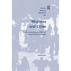 Migrants and Cities: The Accommodation of Migrant Organizations in Europe
