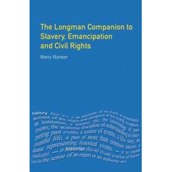 Longman Companion to Slavery, Emancipation and Civil Rights