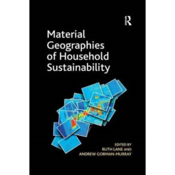 Material Geographies of Household Sustainability