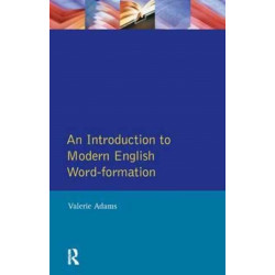 An Introduction to Modern English Word-Formation