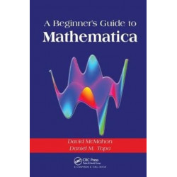 A Beginner's Guide To Mathematica