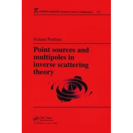 Point Sources and Multipoles in Inverse Scattering Theory