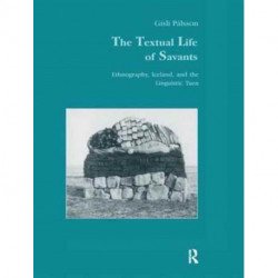 The Textual Life of Savants: Ethnography, Iceland, and the Linguistic Turn