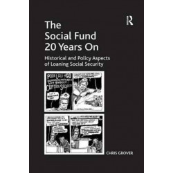 The Social Fund 20 Years On: Historical and Policy Aspects of Loaning Social Security