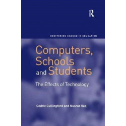 Computers, Schools and Students: The Effects of Technology
